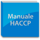 COS'È IL MANUALE HACCP? A COSA SERVE? - SICUREZZA ALIMENTARE & LAVORO